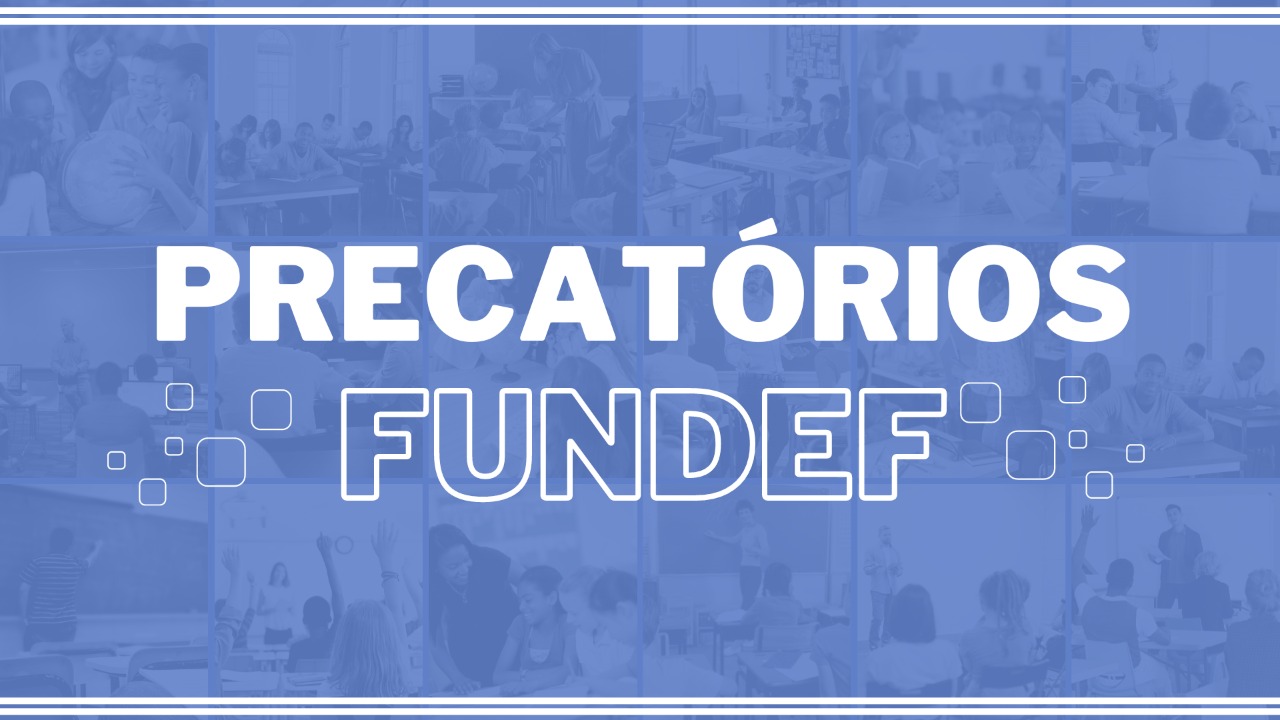 Precatórios do Fundef: Seduc divulga lista definitiva dos beneficiários ...